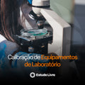 Aferição e calibração de equipamentos e vidrarias de uso rotineiro em laboratório