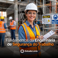 Fundamentos da Engenharia de Segurança do Trabalho