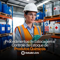 Procedimentos de Estocagem e Controle de Estoque de Produtos Químicos