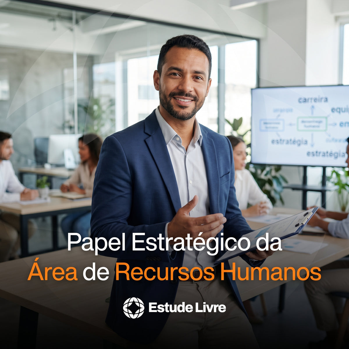 Papel Estratégico da Área de Recursos Humanos