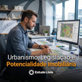 Urbanismo, Legislação e Potencialidade Imobiliária