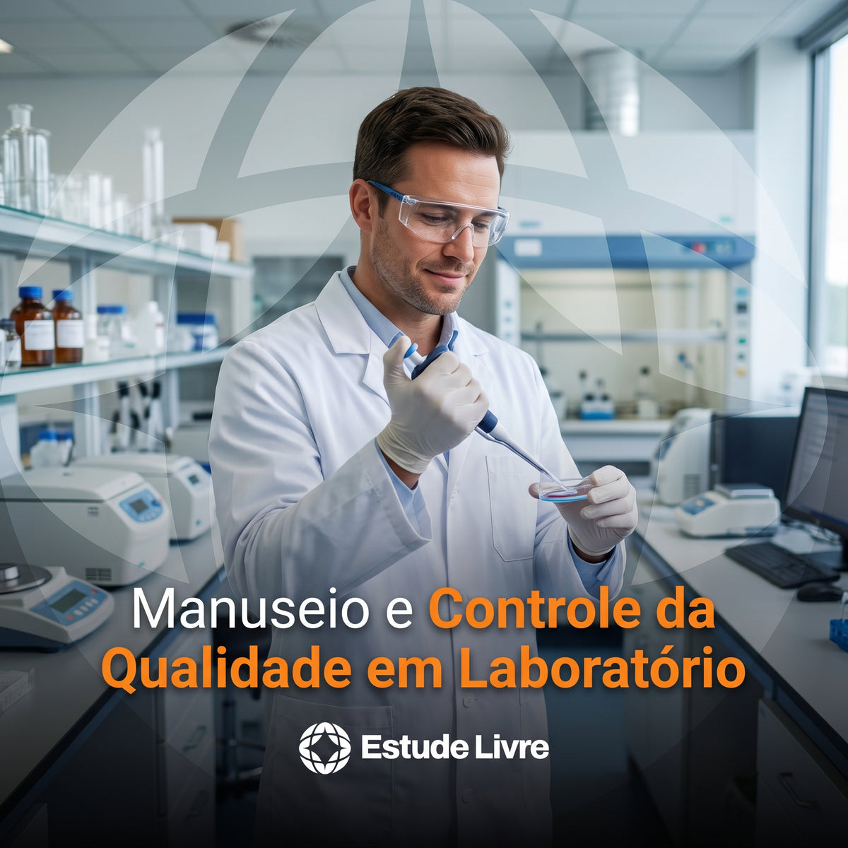 Manuseio e Controle da Qualidade em Laboratório