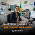 Gestão de serviços públicos e processos administrativos