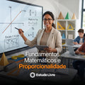 Fundamentos Matemáticos e Proporcionalidade