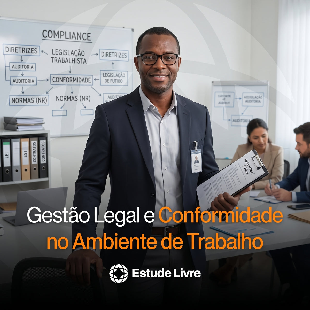 Gestão Legal e Conformidade no Ambiente de Trabalho