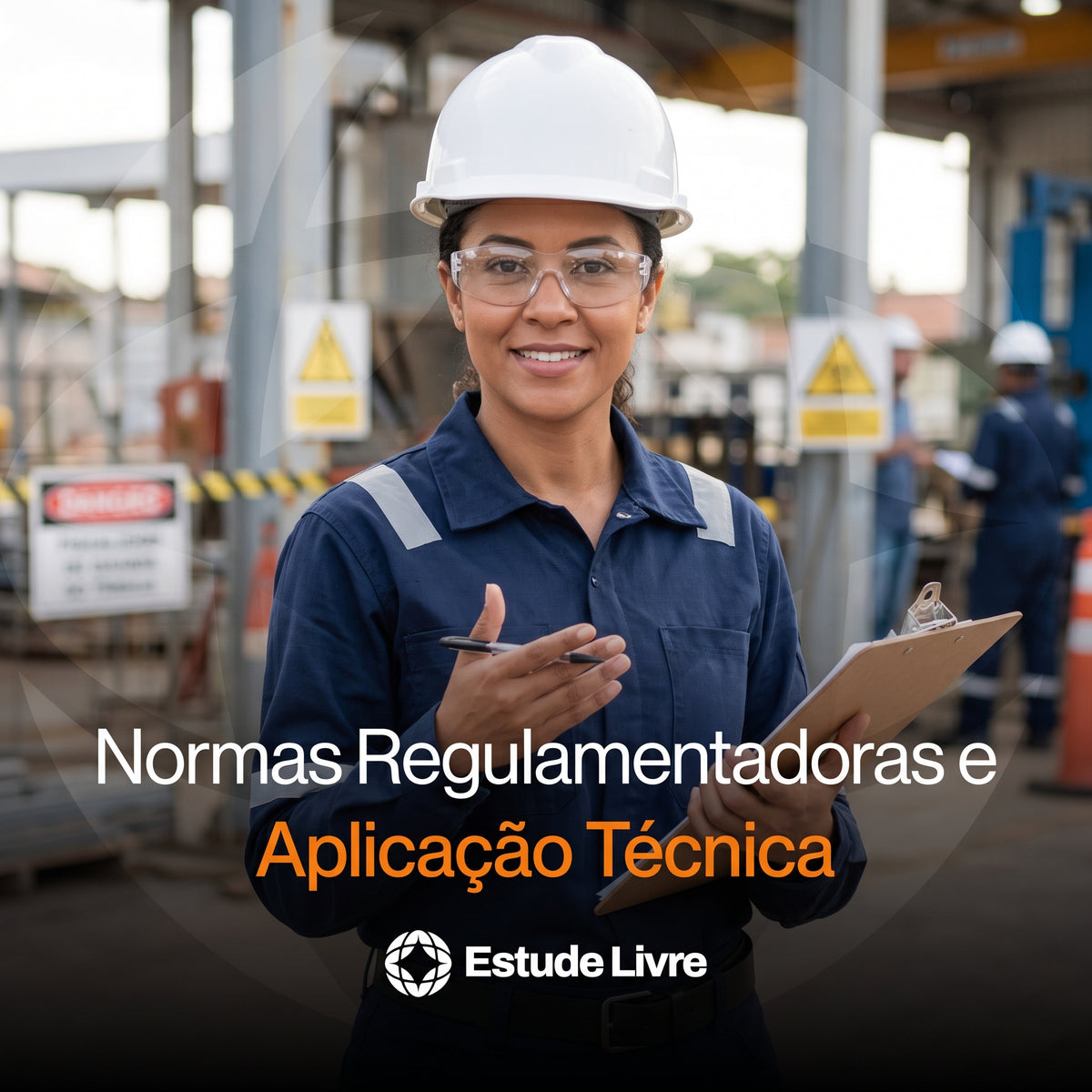 Normas Regulamentadoras e Aplicação Técnica