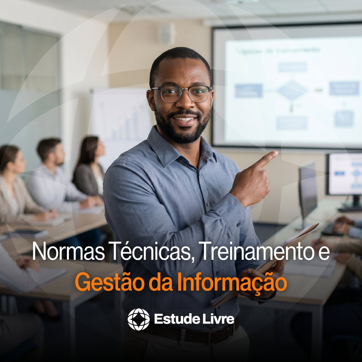 Normas Técnicas, Treinamento e Gestão da Informação