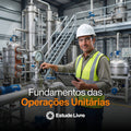Fundamentos das Operações Unitárias