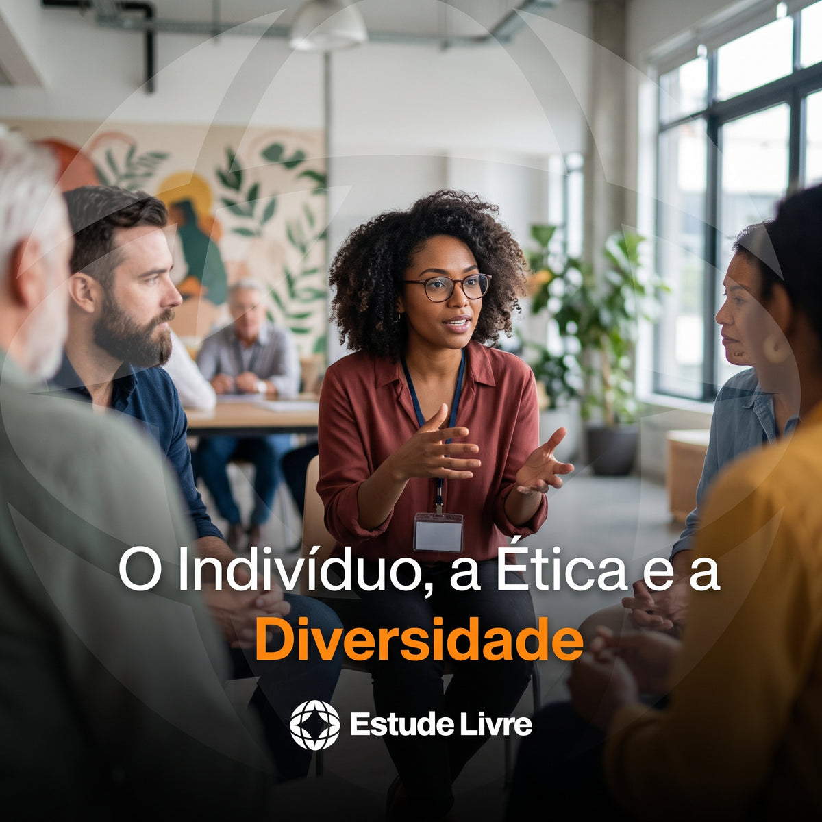 O Indivíduo, a Ética e a Diversidade
