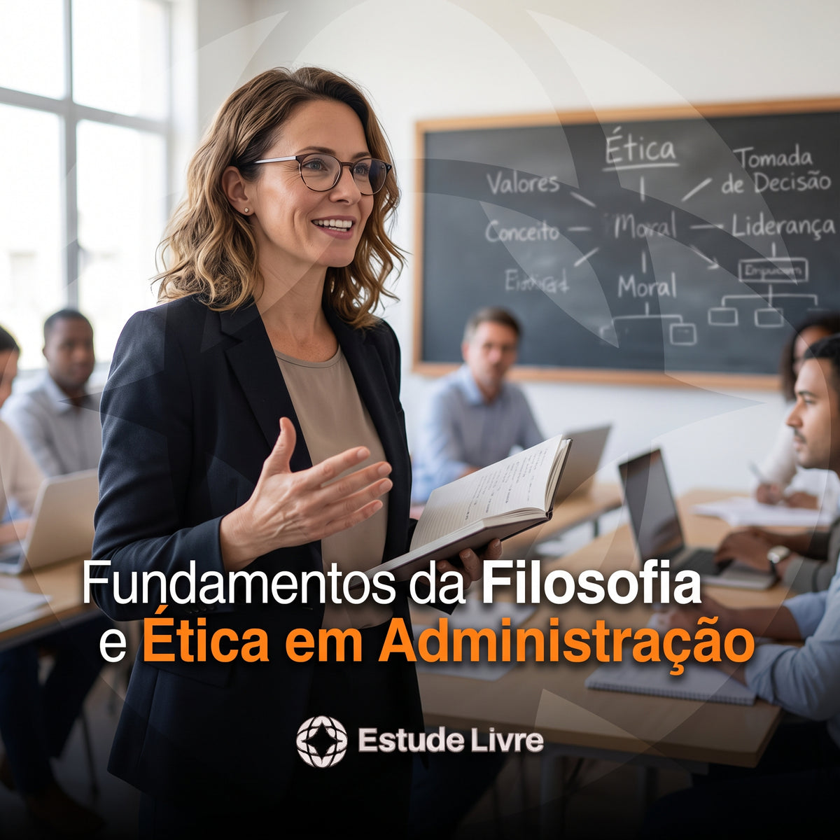 Fundamentos da Filosofia e Ética em Administração