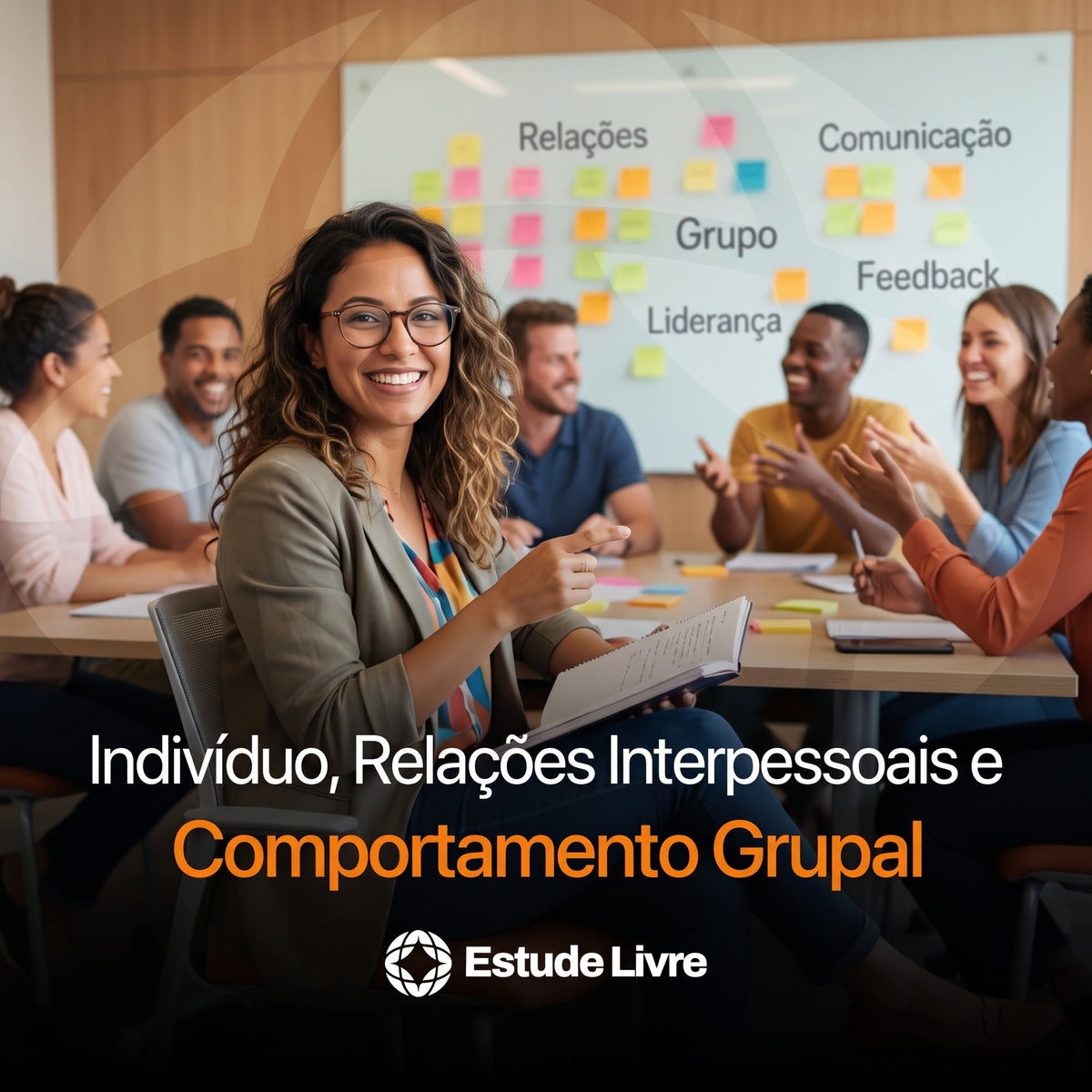 Indivíduo, Relações Interpessoais e Comportamento Grupal