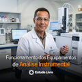 Funcionamento dos Equipamentos de Análise Instrumental