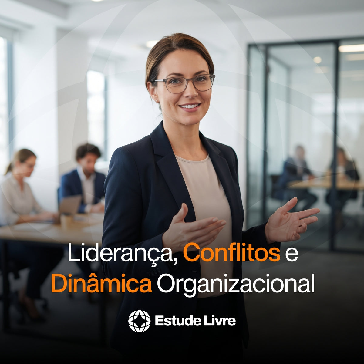 Liderança, Conflitos e Dinâmica Organizacional