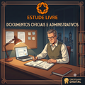 Documentos Oficiais e Administrativos